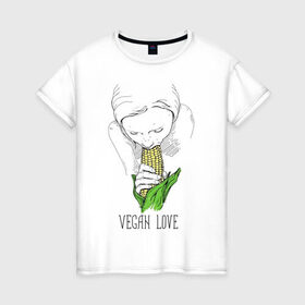 Женская футболка хлопок с принтом Vegan Love в Тюмени, 100% хлопок | прямой крой, круглый вырез горловины, длина до линии бедер, слегка спущенное плечо | веганство | вегетарианство | здоровье | зелень | кукуруза | любовь | овощ | овощи | растение