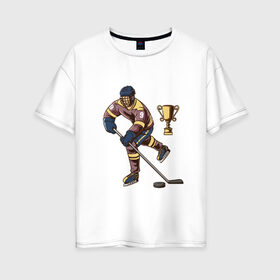 Женская футболка хлопок Oversize с принтом Хоккей в Тюмени, 100% хлопок | свободный крой, круглый ворот, спущенный рукав, длина до линии бедер
 | hokkey | хоккеист | хоккей