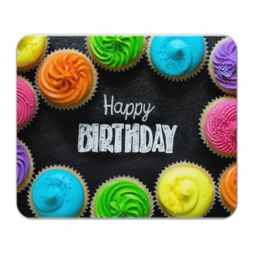 Коврик прямоугольный с принтом Happy Birthday в Тюмени, натуральный каучук | размер 230 х 185 мм; запечатка лицевой стороны | cream | happy birthday | день рождения | кексы | крем | праздник | свечи