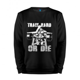 Мужской свитшот хлопок с принтом Train hard or die в Тюмени, 100% хлопок |  | gym | train hard or die | кач | качок | тренировка | трень или умри