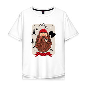 Мужская футболка хлопок Oversize с принтом Бородач Дровосек в Тюмени, 100% хлопок | свободный крой, круглый ворот, “спинка” длиннее передней части | борода | горы | дикий | лес | лесник | лесоруб | природа | топор | трубка | хипстер