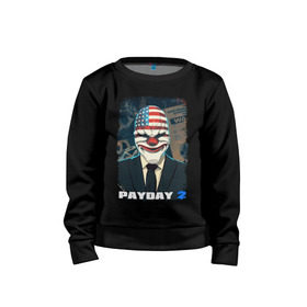 Детский свитшот хлопок с принтом Payday 2 в Тюмени, 100% хлопок | круглый вырез горловины, эластичные манжеты, пояс и воротник | Тематика изображения на принте: chains day | game | gun | mask | payday | payday 2 | payday2 | грабители | зло | игра | клоун | маска | ограбление | оружие | пистолет