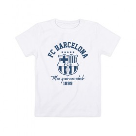 Детская футболка хлопок с принтом Барселона в Тюмени, 100% хлопок | круглый вырез горловины, полуприлегающий силуэт, длина до линии бедер | barca | barcelona | barsa | fc barcelona | барса | барселона | болел | испания | каталонцы | клубная | лалига | сине гранатовые | фанатская | форма | футбол | футбольная | футбольный клуб