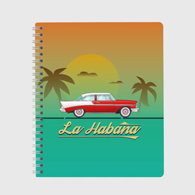 Тетрадь с принтом La Habana в Тюмени, 100% бумага | 48 листов, плотность листов — 60 г/м2, плотность картонной обложки — 250 г/м2. Листы скреплены сбоку удобной пружинной спиралью. Уголки страниц и обложки скругленные. Цвет линий — светло-серый
 | american | car | cuba | habana | taxi | travel