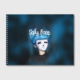 Альбом для рисования с принтом SALLY FACE в Тюмени, 100% бумага
 | матовая бумага, плотность 200 мг. | blue | face | fisher | game | games | gizmo | hair | larry | mask | sally | волосы | гизмо | голубые | игра | игры | ларри | маска | протез | сали | салли | синие | синий | триллер | ужасы | фейс | фишер | фэйс | хоррор