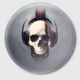 Значок с принтом Skull Glitch в Тюмени,  металл | круглая форма, металлическая застежка в виде булавки | dnb | glitch | skull | глитч | глич | драм | клубная | мошпит | музыка | пиратская станция | рейв | слэм | череп | электро