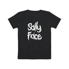 Детская футболка хлопок с принтом SALLY FACE в Тюмени, 100% хлопок | круглый вырез горловины, полуприлегающий силуэт, длина до линии бедер | face | game | horror | sally | sally face | игра | мальчик с протезом | салли | салли фейс | ужасы