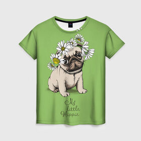 Женская футболка 3D с принтом My little hippie в Тюмени, 100% полиэфир ( синтетическое хлопкоподобное полотно) | прямой крой, круглый вырез горловины, длина до линии бедер | breed | dog | hippie | kid | little | my | pug | puppy | wreath | венок | графика | зелёный | картинка | красивый | крутой | лучший | маленький | малыш | мода | модный | мой | молодёжная | мопс | порода | рисунок | ромашки | собака