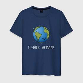 Мужская футболка хлопок с принтом I Hate Humans в Тюмени, 100% хлопок | прямой крой, круглый вырез горловины, длина до линии бедер, слегка спущенное плечо. | глобальное потепление | звезды | земля | катаклизм | космос | надпись | ненавижу людей | планета | природа | человечество | экология | юмор