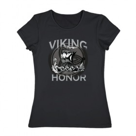 Женская футболка хлопок с принтом Викинг в Тюмени, 100% хлопок | прямой крой, круглый вырез горловины, длина до линии бедер, слегка спущенное плечо | viking | викинг | викинги | дракар | драккар | честь