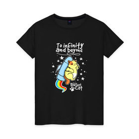 Женская футболка хлопок с принтом To Infinity And Beyond в Тюмени, 100% хлопок | прямой крой, круглый вырез горловины, длина до линии бедер, слегка спущенное плечо | астронавт | вселенная | звезды | киса | космонавт | космос | кот | котейка | котенок | котэ | котя | кошка | милый | мимими | наса | полет | радуга | ракета