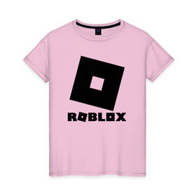 Женская футболка хлопок с принтом ROBLOX в Тюмени, 100% хлопок | прямой крой, круглый вырез горловины, длина до линии бедер, слегка спущенное плечо | game | gamer | logo | minecraft | roblox | simulator | игра | конструктор | лого | симулятор | строительство | фигура