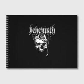 Альбом для рисования с принтом Behemoth в Тюмени, 100% бумага
 | матовая бумага, плотность 200 мг. | behemoth | black metal | death metal | inferno | nergal | orion | seth | блэк метал | группы | дэт метал | метал | музыка | рок