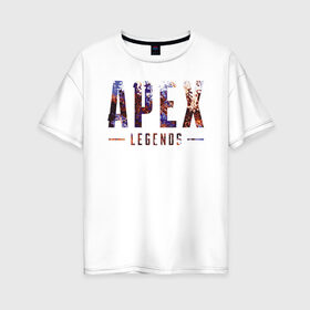 Женская футболка хлопок Oversize с принтом Apex в Тюмени, 100% хлопок | свободный крой, круглый ворот, спущенный рукав, длина до линии бедер
 | apex | battle royale | legends | titanfall | апекс | легенды | тайтанфол | титанфол