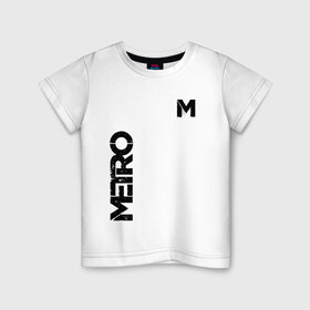 Детская футболка хлопок с принтом METRO в Тюмени, 100% хлопок | круглый вырез горловины, полуприлегающий силуэт, длина до линии бедер | exodus | horror | metro 2033 | metro exodus | survival | игры | исход | метро | метро 2035