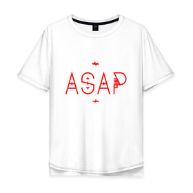 Мужская футболка хлопок Oversize с принтом ASAP ROCKY в Тюмени, 100% хлопок | свободный крой, круглый ворот, “спинка” длиннее передней части | 