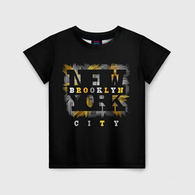 Детская футболка 3D с принтом New York City в Тюмени, 100% гипоаллергенный полиэфир | прямой крой, круглый вырез горловины, длина до линии бедер, чуть спущенное плечо, ткань немного тянется | art | background | brooklyn | city | drawing | fashion | font | graphics | illustration | lifestyle | new york | text | бруклин | город | графика | жизни | иллюстрация | искусство | мода | нью йорк | рисунок | стиль | текст | фон | шрифт