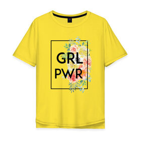 Мужская футболка хлопок Oversize с принтом GRL PWR в Тюмени, 100% хлопок | свободный крой, круглый ворот, “спинка” длиннее передней части | 8 марта | feminism | girl power | like a girl | venus | весна | женщины | международный женский день | подарок | феминизм