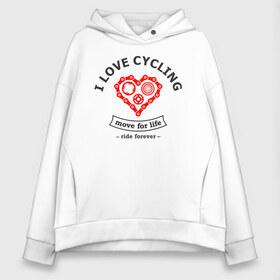 Женское худи Oversize хлопок с принтом I LOVE CYCLING в Тюмени, френч-терри — 70% хлопок, 30% полиэстер. Мягкий теплый начес внутри —100% хлопок | боковые карманы, эластичные манжеты и нижняя кромка, капюшон на магнитной кнопке | forever | move | ride | байк | велик | велосипед | велоспорт | движение | звёздочка | любовь | сердце | цепь | шестерня