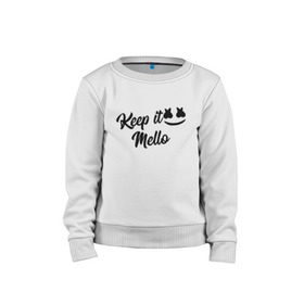 Детский свитшот хлопок с принтом Keep it Mello (Marshmello) в Тюмени, 100% хлопок | круглый вырез горловины, эластичные манжеты, пояс и воротник | Тематика изображения на принте: christopher comstock | dj | keep | keep it mello | marshmello | mello | music | диджей | клубная музыка | клубняк | крис комсток | логотип | маршмеллоу | музыка