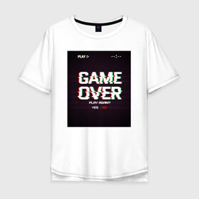 Мужская футболка хлопок Oversize с принтом GAME OVER в Тюмени, 100% хлопок | свободный крой, круглый ворот, “спинка” длиннее передней части | 23 | 8 | game | no | over | play | yes | вип | дизайн | игра | компьютер | мода | новинка | новый год | подарок | стритвир | топ | тренд