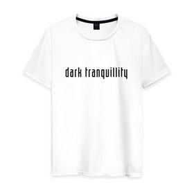 Мужская футболка хлопок с принтом Dark Tranquillity в Тюмени, 100% хлопок | прямой крой, круглый вырез горловины, длина до линии бедер, слегка спущенное плечо. | 