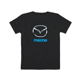 Детская футболка хлопок с принтом MAZDA в Тюмени, 100% хлопок | круглый вырез горловины, полуприлегающий силуэт, длина до линии бедер | auto | mazda | sport | авто | автомобиль | автомобильные | бренд | мазда | марка | машины | спорт