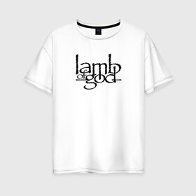 Женская футболка хлопок Oversize с принтом Lamb Of God в Тюмени, 100% хлопок | свободный крой, круглый ворот, спущенный рукав, длина до линии бедер
 | Тематика изображения на принте: groove thrash | lamb of god | usa