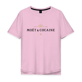 Мужская футболка хлопок Oversize с принтом MOET & COCAINE в Тюмени, 100% хлопок | свободный крой, круглый ворот, “спинка” длиннее передней части | champagne | moet | moet  chandon  | богатая жизнь | кокос | роскошь | шампанское | шампань | шик