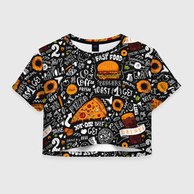 Женская футболка Cropp-top с принтом Fast food в Тюмени, 100% полиэстер | круглая горловина, длина футболки до линии талии, рукава с отворотами | fast | food | hambu | булочка | бутерброды | быстрое | гамбургеры | графика | еда | зелень | иллюстрация | картинка | кунжут | мода | мясо | надпись | орнамент | питание | пицца | пончики | рисунок | свежий