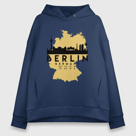 Женское худи Oversize хлопок с принтом Берлин - Германия в Тюмени, френч-терри — 70% хлопок, 30% полиэстер. Мягкий теплый начес внутри —100% хлопок | боковые карманы, эластичные манжеты и нижняя кромка, капюшон на магнитной кнопке | adventure | berlin | city | germany | travel | world | берлин | германия | город | государство | европа | жизнь | карта | культура | люди | мир | народ | немец | партиот | планета | приключение | путешествие | спорт | ссср
