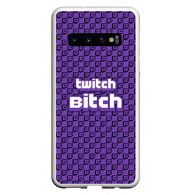 Чехол для Samsung Galaxy S10 с принтом Twitch Bitch в Тюмени, Силикон | Область печати: задняя сторона чехла, без боковых панелей | Тематика изображения на принте: blog | cybersport | game | platform | player | service | stream | streamer | streaming | twitch | video | блоггер | игра | игрок | киберспорт | платформа | сервис | стрим | стример | твич