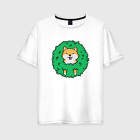 Женская футболка хлопок Oversize с принтом Bush Shiba Inu в Тюмени, 100% хлопок | свободный крой, круглый ворот, спущенный рукав, длина до линии бедер
 | Тематика изображения на принте: акита | аниме | зелень | китай | куст | милый | пес | песик | собака | собачка | щенок | япония