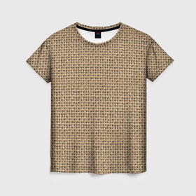 Женская футболка 3D с принтом Джут в Тюмени, 100% полиэфир ( синтетическое хлопкоподобное полотно) | прямой крой, круглый вырез горловины, длина до линии бедер | веревка | волокно | грубая | канат | мешковина | мешок | натуральное | плетение | роба | текстильное | ткань