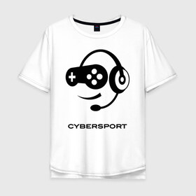 Мужская футболка хлопок Oversize с принтом CYBERSPORT в Тюмени, 100% хлопок | свободный крой, круглый ворот, “спинка” длиннее передней части | apex | artifact | cs:go | dota | esports | fifa | fortnite | legends | overwatch | pubg | quake | warcraft | видеоигры | игры | компьютер | наушники | шутер