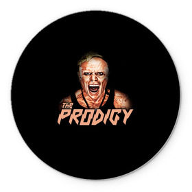 Коврик круглый с принтом The Prodigy в Тюмени, резина и полиэстер | круглая форма, изображение наносится на всю лицевую часть | prodigy | the | бигбит | брейкбит | дарование | кит флинт | максим реалити | продиджи | синтипанк | техно | чудо