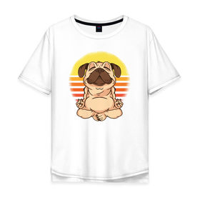 Мужская футболка хлопок Oversize с принтом Мопс Йога в Тюмени, 100% хлопок | свободный крой, круглый ворот, “спинка” длиннее передней части | Тематика изображения на принте: dog | pug | yoga | йога | медитация | мопс | мопсы | собака | собаки | фитнес