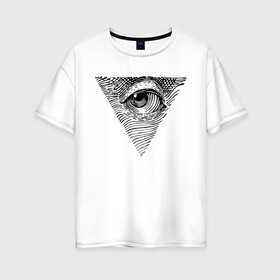 Женская футболка хлопок Oversize с принтом eye в Тюмени, 100% хлопок | свободный крой, круглый ворот, спущенный рукав, длина до линии бедер
 | black | eye | minimalism | money | philosophy | pyramid | raster | supreme | usa | white | белый | глаз | деньги | доллар | минимализм | пирамида | растр | сша | философия | черный