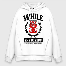 Мужское худи Oversize хлопок с принтом While She Sleeps в Тюмени, френч-терри — 70% хлопок, 30% полиэстер. Мягкий теплый начес внутри —100% хлопок | боковые карманы, эластичные манжеты и нижняя кромка, капюшон на магнитной кнопке | sleeps | while she sleeps | you are we | группы | метал | музыка | рок