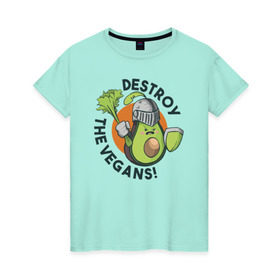 Женская футболка хлопок с принтом Уничтожим Веганов в Тюмени, 100% хлопок | прямой крой, круглый вырез горловины, длина до линии бедер, слегка спущенное плечо | vegan | авокадо | веган | веганство | веганы | надписи | надпись | растения