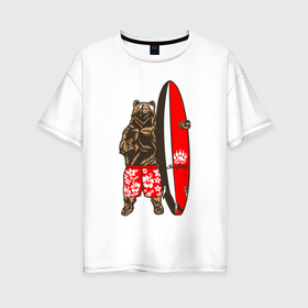 Женская футболка хлопок Oversize с принтом Медведь Серфер в Тюмени, 100% хлопок | свободный крой, круглый ворот, спущенный рукав, длина до линии бедер
 | bear | surf | surfing | летние | лето | медведи | медведь | серфер | серфинг
