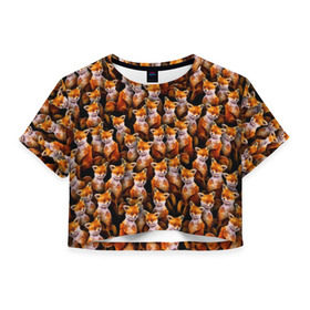 Женская футболка Cropp-top с принтом Упоротые лисы в Тюмени, 100% полиэстер | круглая горловина, длина футболки до линии талии, рукава с отворотами | fox | животные | лис | лиса | лисичка | мем | паттрен | рыжий | толпа | упортый | фыр фыр