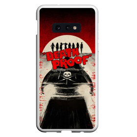 Чехол для Samsung S10E с принтом Death Proof в Тюмени, Силикон | Область печати: задняя сторона чехла, без боковых панелей | Тематика изображения на принте: death proof | django | grindhouse | planet terror | quentin | rodriguez | tarantino | джанго | квентин | родригес | тарантино