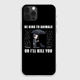 Чехол для iPhone 12 Pro с принтом Be Kind to Animals в Тюмени, силикон | область печати: задняя сторона чехла, без боковых панелей | Тематика изображения на принте: be kind to animals | cinema | dog | dogs | john wick | keanu reeves | джон уик | животные | пес | собака