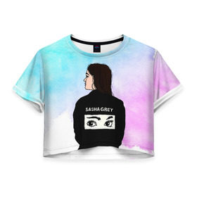 Женская футболка Cropp-top с принтом Саша Грей Sasha Grey в Тюмени, 100% полиэстер | круглая горловина, длина футболки до линии талии, рукава с отворотами | sasha grey | актриса | арт | грей | мода | прон | саша грей