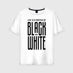 Женская футболка хлопок Oversize с принтом Juventus - Live! в Тюмени, 100% хлопок | свободный крой, круглый ворот, спущенный рукав, длина до линии бедер
 | 0x000000123 | black and white | juve | juventus | юве.ювентус