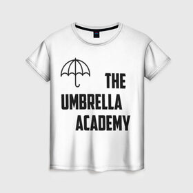 Женская футболка 3D с принтом Академия Амбрелла в Тюмени, 100% полиэфир ( синтетическое хлопкоподобное полотно) | прямой крой, круглый вырез горловины, длина до линии бедер | академия амбрелла the umbrella academy