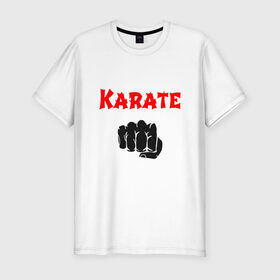 Мужская футболка премиум с принтом Karate в Тюмени, 92% хлопок, 8% лайкра | приталенный силуэт, круглый вырез ворота, длина до линии бедра, короткий рукав | 