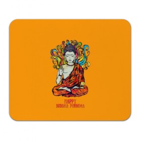 Коврик для мышки прямоугольный с принтом Happy Buddha Purnima в Тюмени, натуральный каучук | размер 230 х 185 мм; запечатка лицевой стороны | Тематика изображения на принте: buddha | golden | happy | indian | kesa | lotus | monk | orange | ornament | pattern | pose | religion | shakyamuni | spiritual | te | будда | буддизм | духовный | золотой | индийский | кашая | кэса | лотос | оранжевый | орнамент | основатель | по