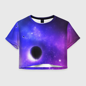 Женская футболка Cropp-top с принтом Космос в Тюмени, 100% полиэстер | круглая горловина, длина футболки до линии талии, рукава с отворотами | galaxy | nasa | nebula | space | star | абстракция | вселенная | галактика | звезда | звезды | космический | наса | планеты